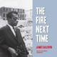 The Fire Next Time (CD) (2008)