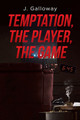 Temptation, the Player, the Game (PB) (2022)