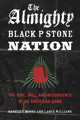 The Almighty Black P Stone Nation: The Rise, Fall, and Resurgence of an American Gang (PB) (2012)