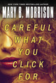 Careful What You Click for (MM) (2022)