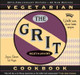 The Grit Cookbook: World-Wise, Down-Home Recipes (PB) (2006)