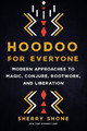 Hoodoo for Everyone: Modern Approaches to Magic, Conjure, Rootwork, and Liberation (PB) (2022)