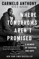 Where Tomorrows Aren't Promised: A Memoir of Survival and Hope (PB) (2022)