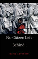 No Citizen Left Behind by Meira Levinson