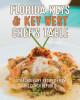 Florida Keys & Key West Chef's Table: Extraordinary Recipes from the Conch Republic (HC) (2022)