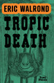 Tropic Death (PB) (2022)