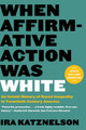 When Affirmative Action Was White: An Untold History of Racial Inequality in Twentieth-Century America (PB) (2023)
