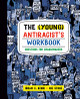 The (Young) Antiracist's Workbook: Questions for Changemakers (PB) (2023)