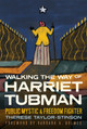 Walking the Way of Harriet Tubman: Public Mystic and Freedom Fighter (HC) (2023)