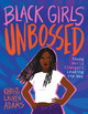 Black Girls Unbossed: Young World Changers Leading the Way (HC) (2022)