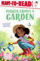 Parker Grows a Garden: Ready-To-Read Level 1 (HC) (2022)