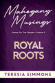 Royal Roots: Poems for the People Volume II (PB) (2023)