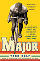 Major: A Black Athlete, a White Era, and the Fight to Be the World's Fastest Human Being (PB) (2009)