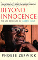 Beyond Innocence: The Life Sentence of Darryl Hunt (PB) (2023)