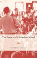 The Legacy of a Freedom School (PB) (2005)
