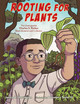 Rooting for Plants: The Unstoppable Charles S. Parker, Black Botanist and Collector (HC) (2023)