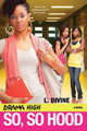 Drama High: So, So Hood #14 (PB) (2011)