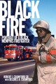 Black Fire: Portrait of a Black Memphis Firefighter (PB) (2007)