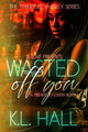 Wasted Off You (PB) (2023)
