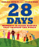 28 Days: Moments in Black History That Changed the World