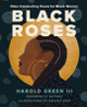 Black Roses: Odes Celebrating Powerful Black Women (B)