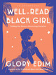 Well-Read Black Girl: Finding Our Stories, Discovering Ourselves (B)