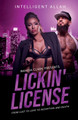 Lickin' License: From Lust to Love to Deception and Death (PB) (2011)