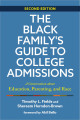 The Black Family's Guide to College Admissions:  A Conversation about Education, Parenting, and Race (2nd EDITION)