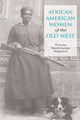 African American Women of the Old West, First Edition (PB) (2007)