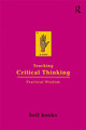 Teaching Critical Thinking: Practical Wisdom (PB) (2007)