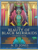 The Beauty of Black Mermaids Coloring Book #3 (PB) (2022)