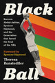 Black Ball: Kareem Abdul-Jabbar, Spencer Haywood, and the Generation That Saved the Soul of the NBA (PB) (2024)