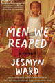 Men We Reaped: A Memoir (PB)