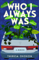Who I Always Was: A Memoir (HC) (2025)