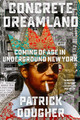 Concrete Dreamland: Coming of Age in Underground New York (HC) (2025)