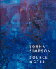 Lorna Simpson: Source Notes (HC) (2025)