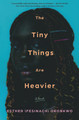 The Tiny Things Are Heavier (HC) (2025)