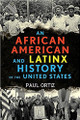 An African American and Latinx History of the United States