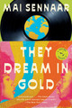 They Dream in Gold (PB) (2025)
