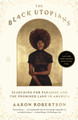 The Black Utopians: Searching for Paradise and the Promised Land in America (PB) (2025)