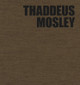 Thaddeus Mosley: Weight in Space (HC) (2025)