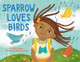 Sparrow Loves Birds (PB) (2026)