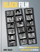 Black Film: A History of Black Representation and Participation in the Movies (HC) (2026)
