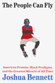 The People Can Fly: American Promise, Black Prodigies, and the Greatest Miracle of All Time (HC) (2026)
