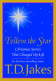 Follow the Star: Christmas Stories That Changed My Life (PB) (2004)