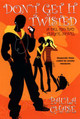 Don't Get It Twisted: A Del Rio Bay Clique Novel (PB) (2007)