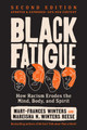 Black Fatigue, Second Edition: How Racism Erodes the Mind, Body, and Spirit (PB) (2026)