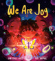 We Are Joy (2026)