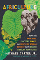 Africulture: How the Principles, Practices, Plants, and People of African Descent Have Shaped American Agriculture (HC) (2026)