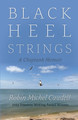 Black Heel Strings: A Choptank Memoir (HC) (2026)